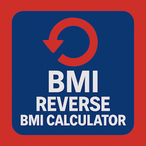 Reverse BMI Calculator